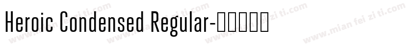 Heroic Condensed Regular字体转换